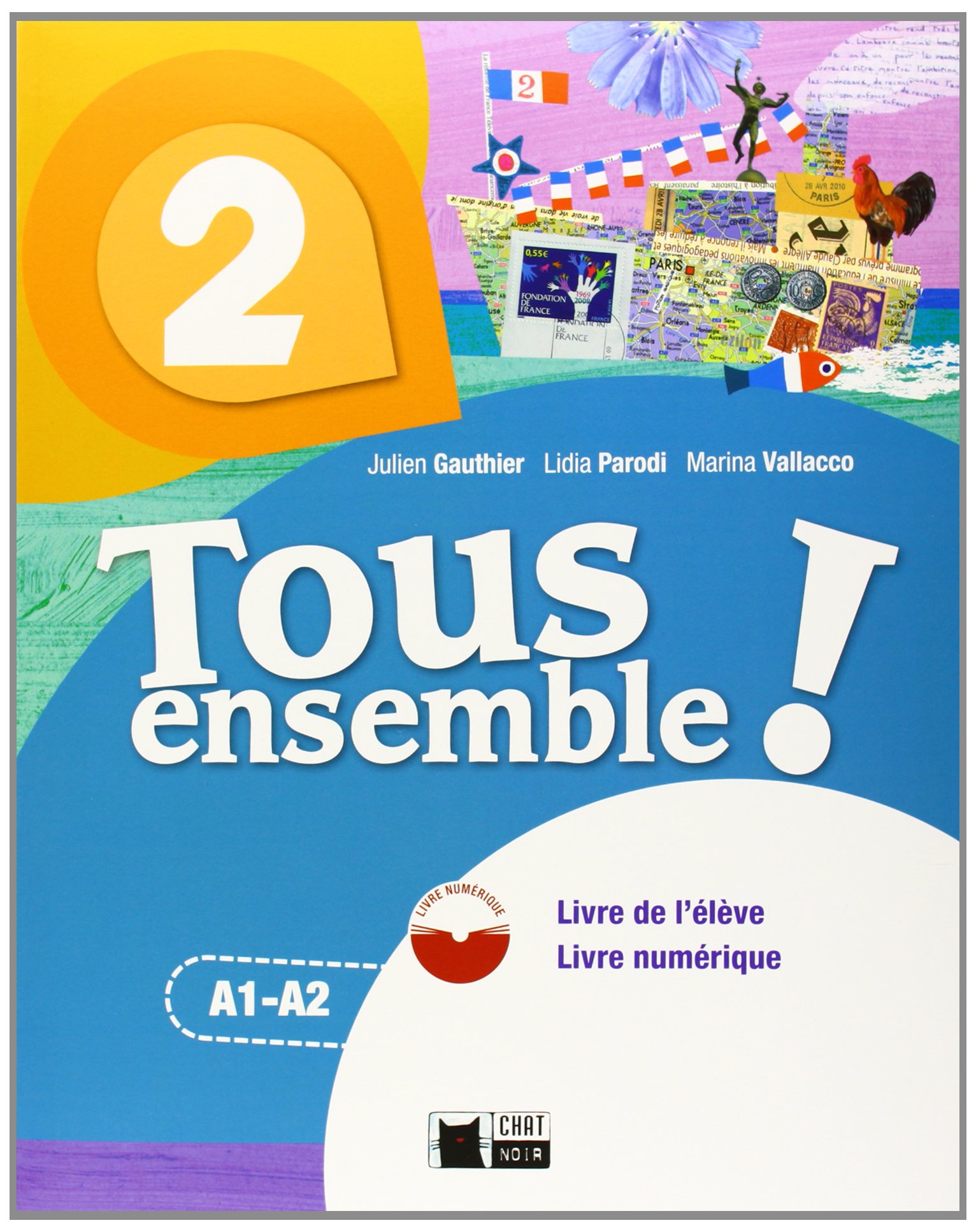 Tous Ensemble 2 Livre de L'eleve + Dvd-rom: 000002 - 9788468217901