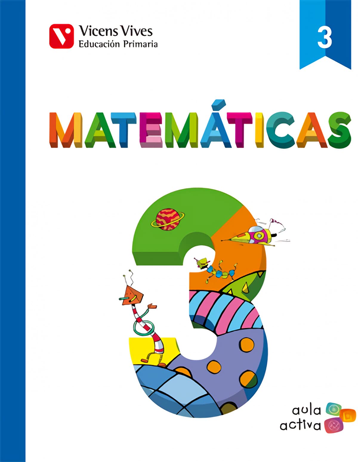 Matematicas 3. Libro 1, 2 y 3. Aula Activa - 9788468220505