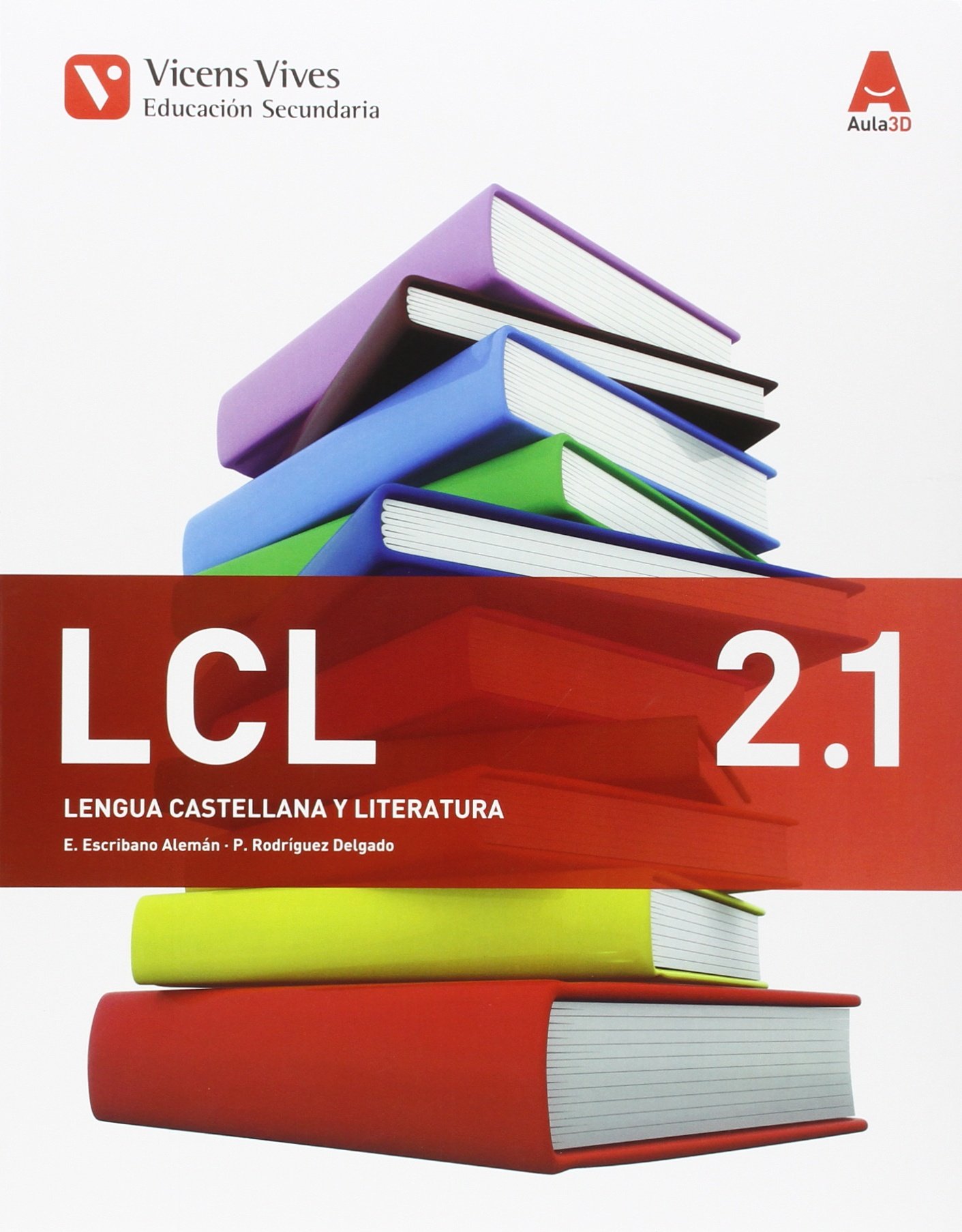 Lcl 2. Lengua Castellana y Literatura. Libro 1, 2 y 3