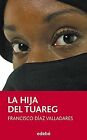 La Hija Del Tuareg, de Paco Valladares: 77