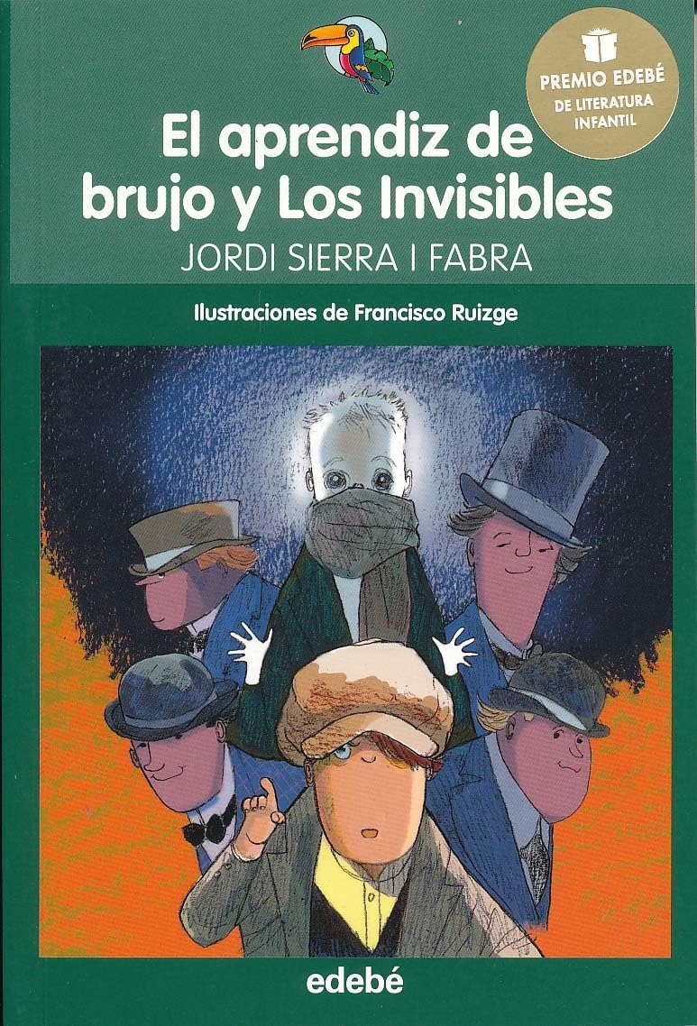 Premio Edebé Infantil 2016: el Aprendiz de Brujo y los Invisibles - 9788468317762