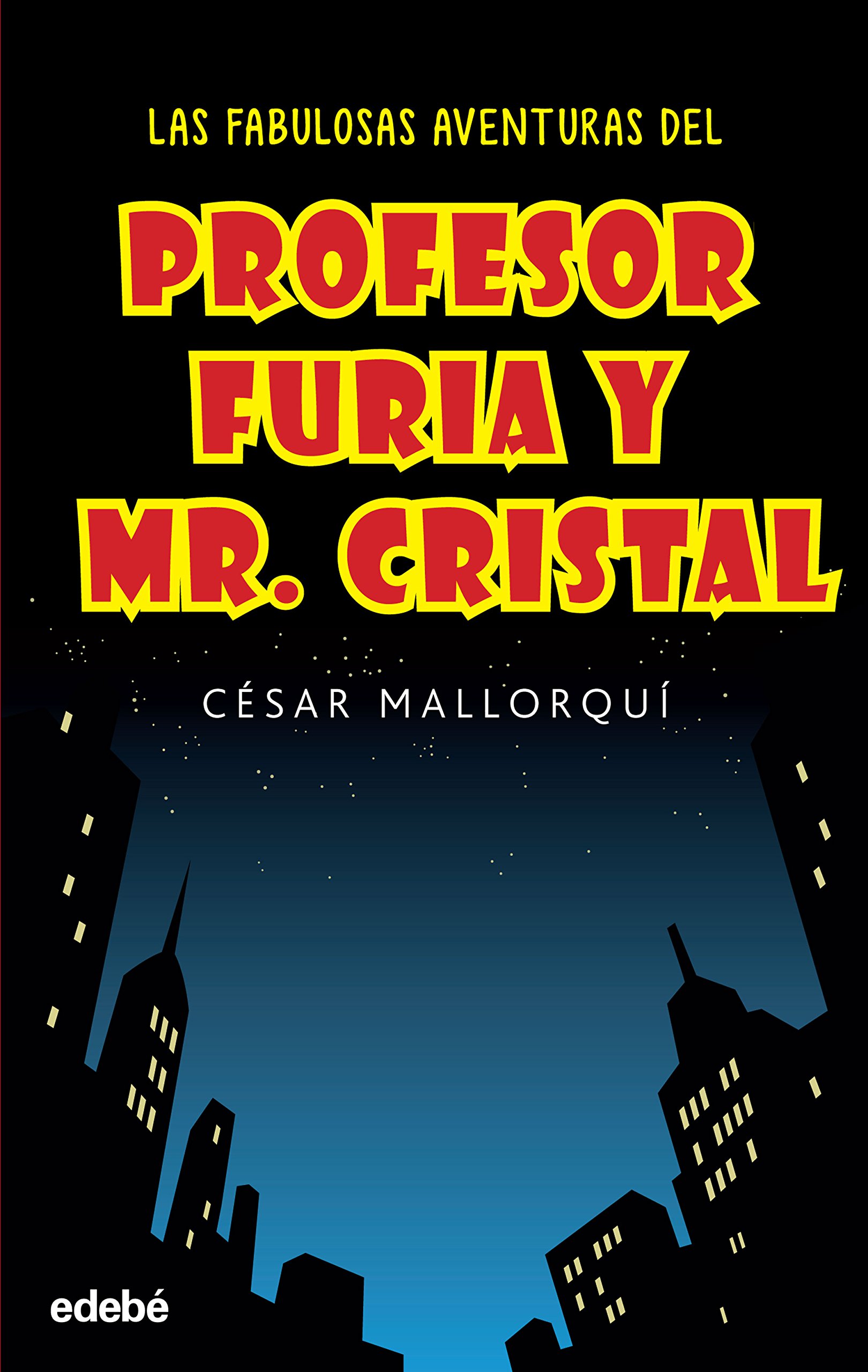 Las Fabulosas Aventuras Del Profesor Furia y Mr Cristal: 12