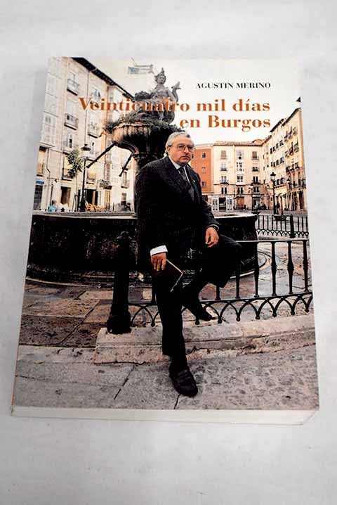 Veinticuatro mil días en Burgos