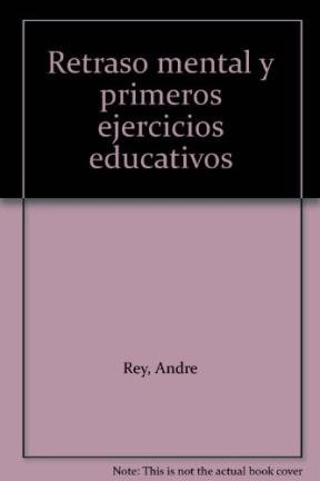 Retraso Mental y Primeros Ejercicios Educativos