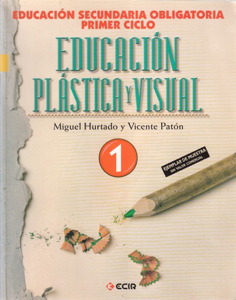 Educación Plástica y Visual. ESO 1. Ciclo 1