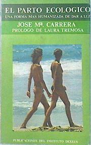 El parto ecológico. Una forma más humanizada de dar a luz