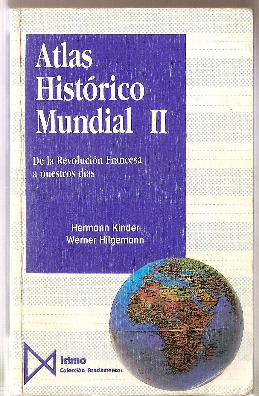 Atlas Histórico Mundial Ii. de la Revolución Francesa a Nuestros Días: 2