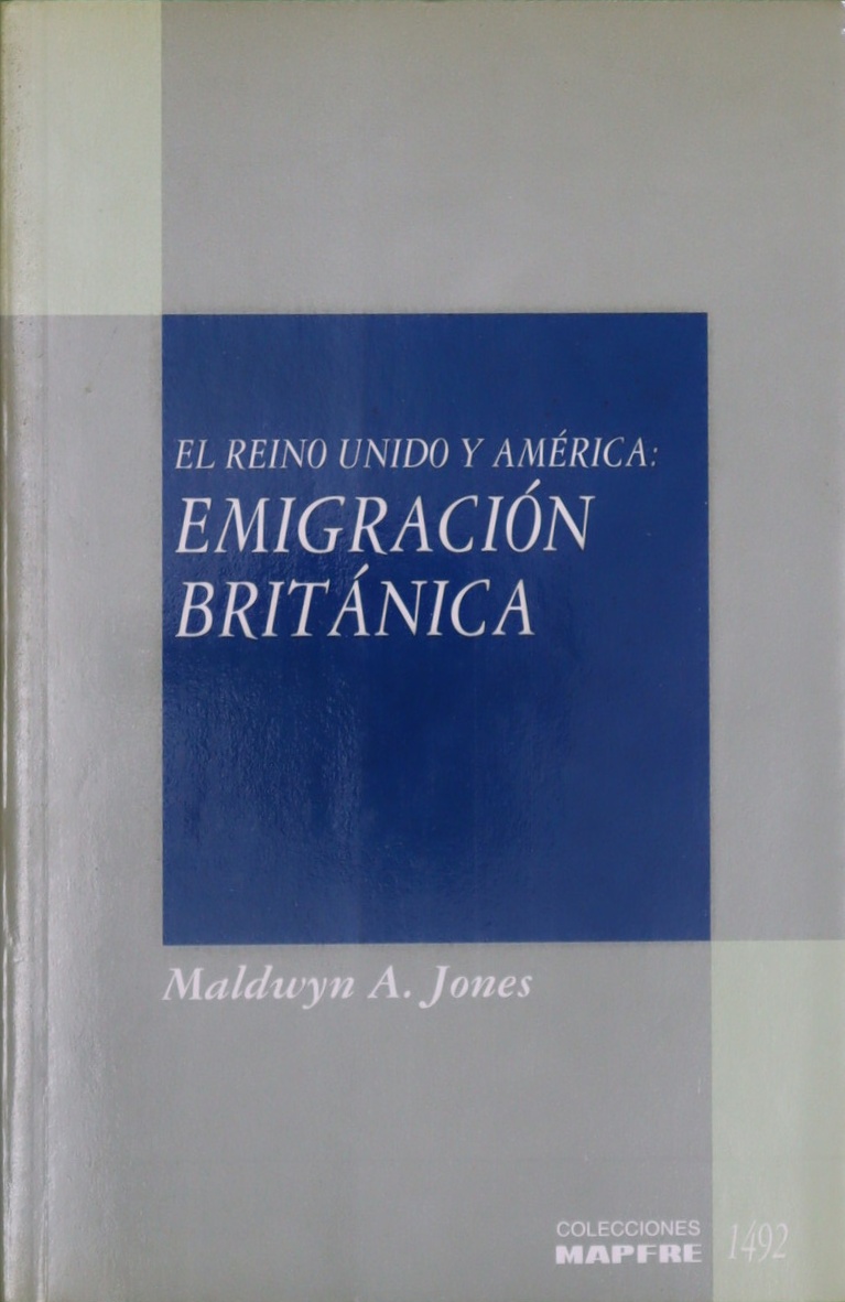 El Reino Unido y América: Emigración Británica