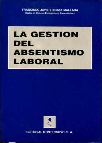 La gestión del absentismo laboral