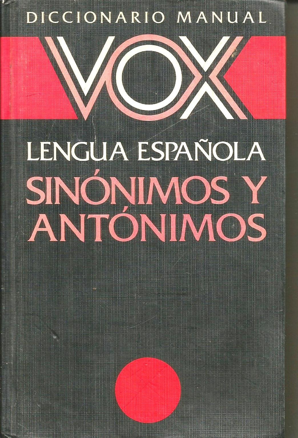 Diccionario Manual de Sinónimos y Antónimos