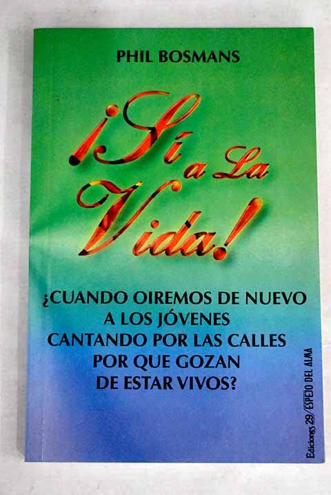 Sí a la vida