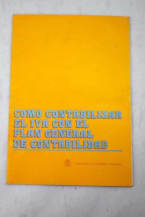 Cómo contabilizar el IVA con el Plan General de Contabilidad