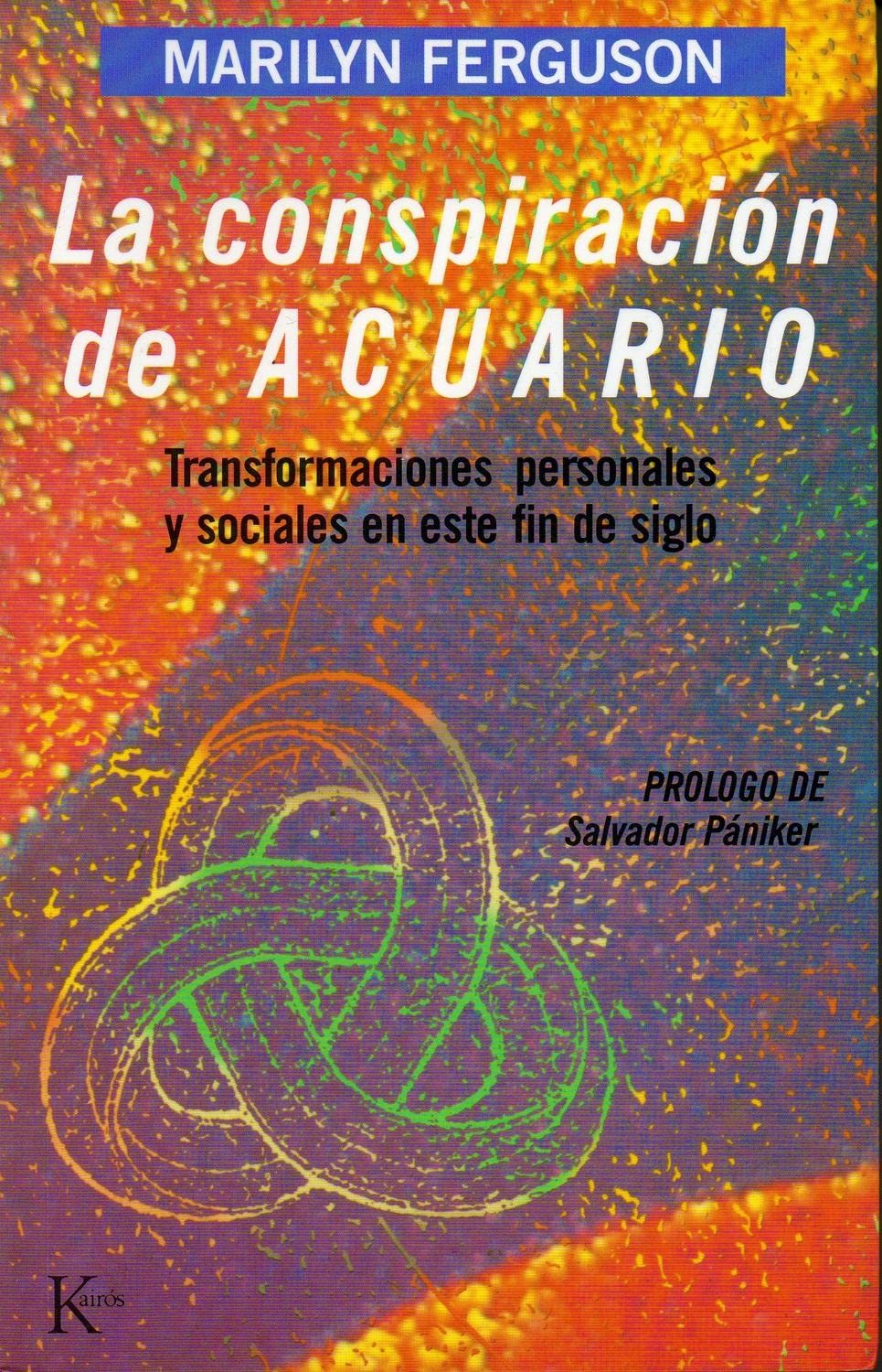 La Conspiración de Acuario: Transformaciones Personales y Sociales en Este Fin de Siglo