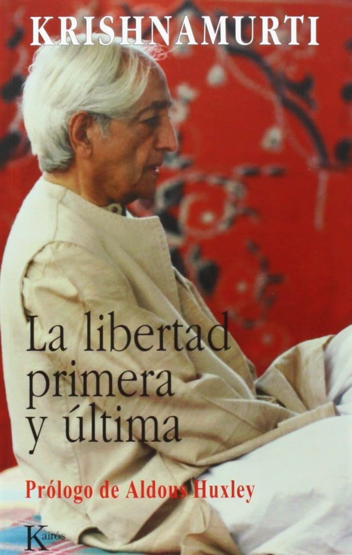 La Libertad Primera y Última