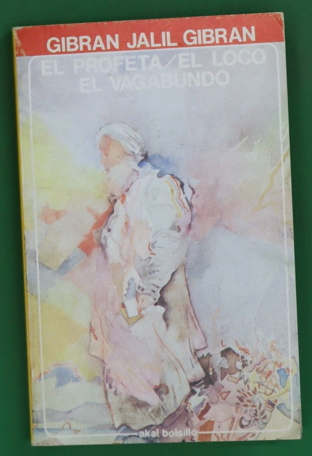 El profeta; El loco; El vagabundo