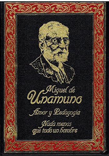 Amor y Pedagogia;nada Menos Que Todo Un Hombre