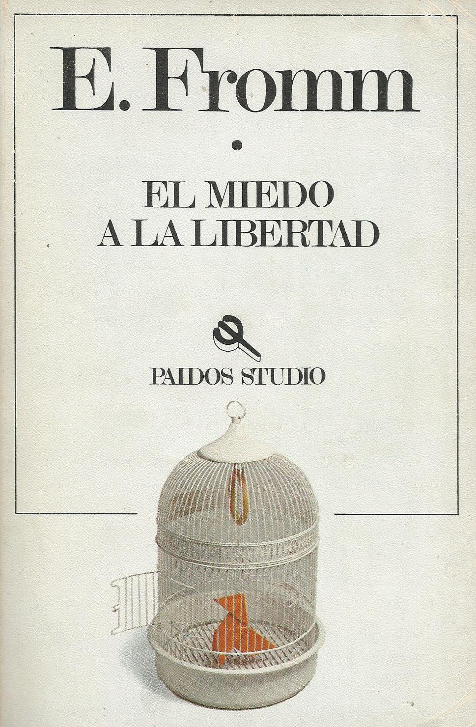 El miedo a la libertad