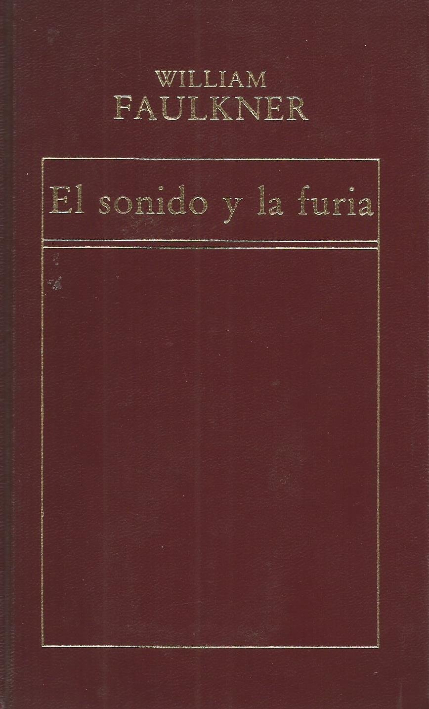 El sonido y la furia