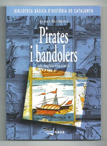 Pirates i bandolers als segles XVI i XVII
