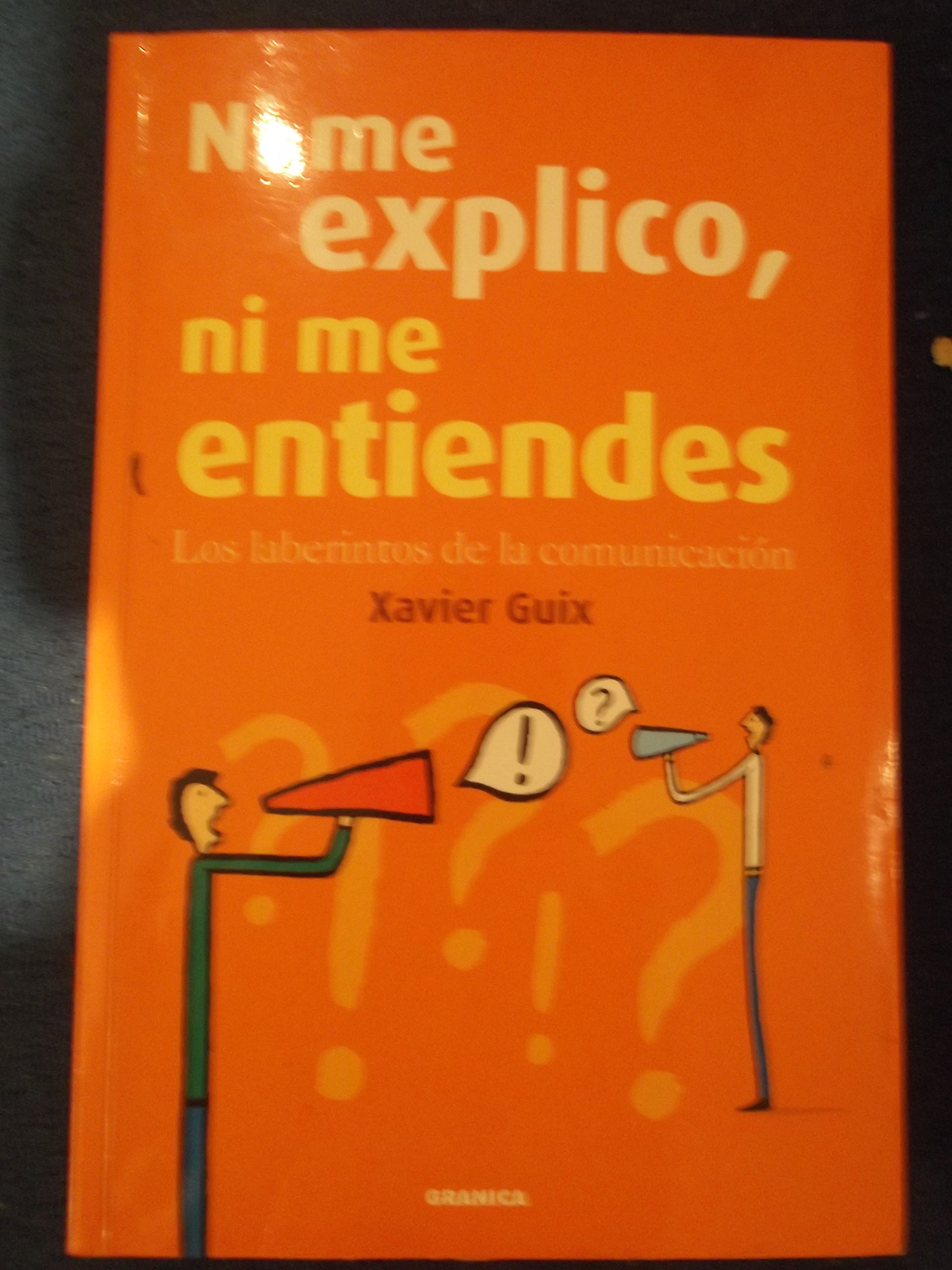 Ni Me Explico, Ni Me Entiendes