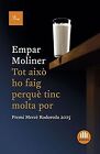 Tot Això Ho Faig Perquè Tinc Molta Por: Premi Mercè Rodoreda 2015