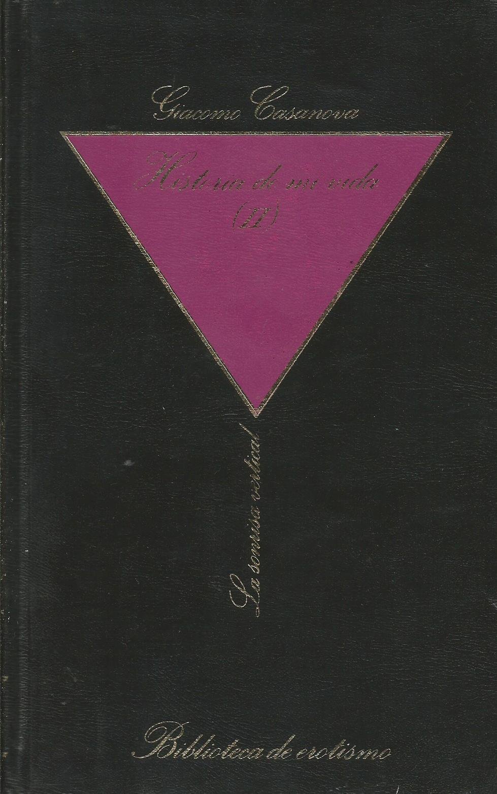 Historia de mi vida (Tomo II)