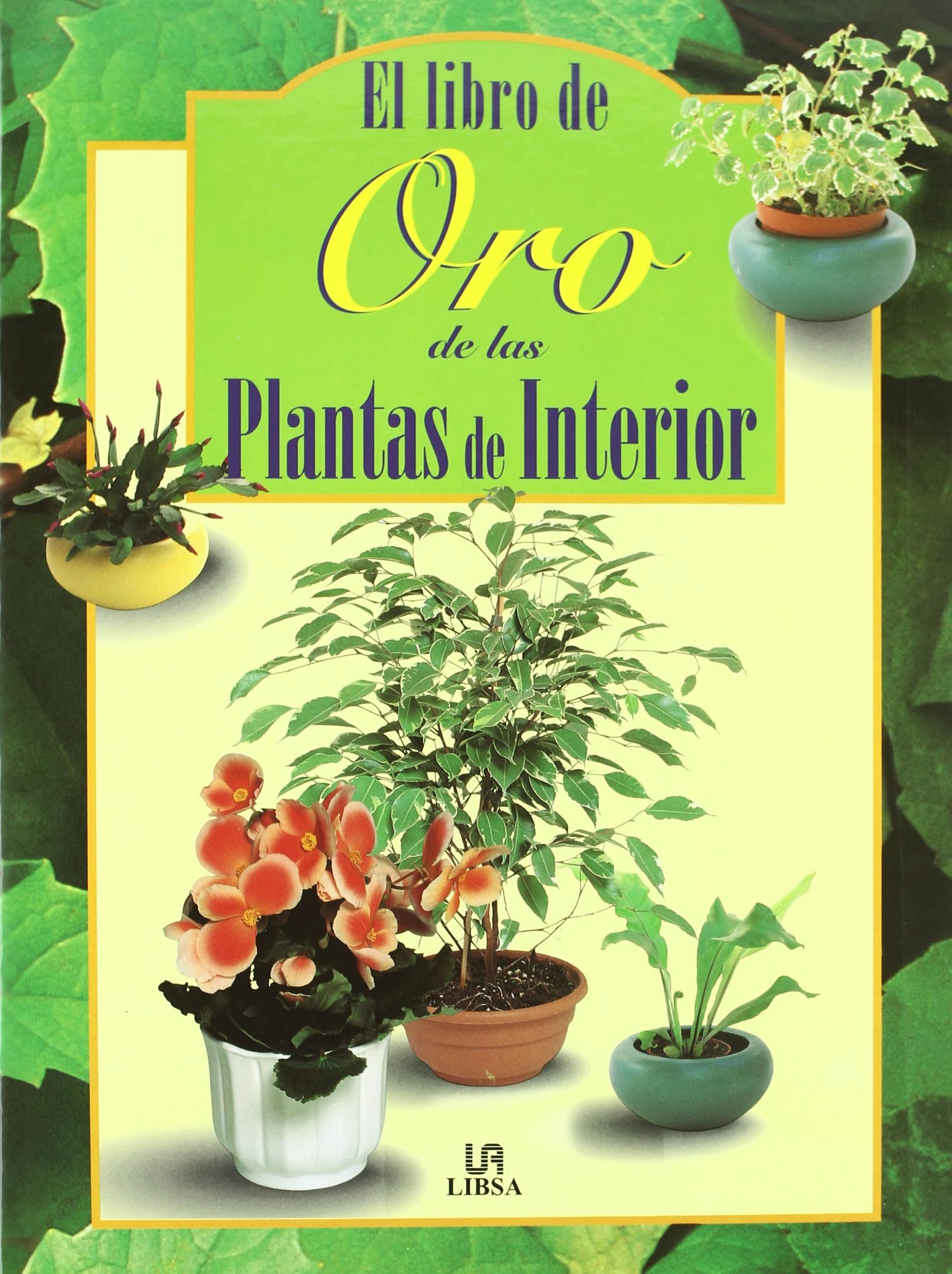 El libro de oro de las plantas de interior