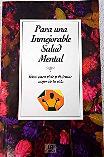 Para una inmejorable salud mental