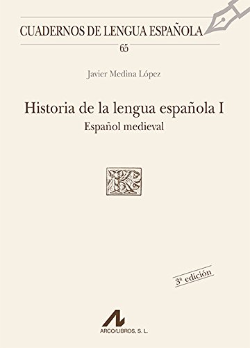 Historia de la Lengua Española I: Español Medieval: 65