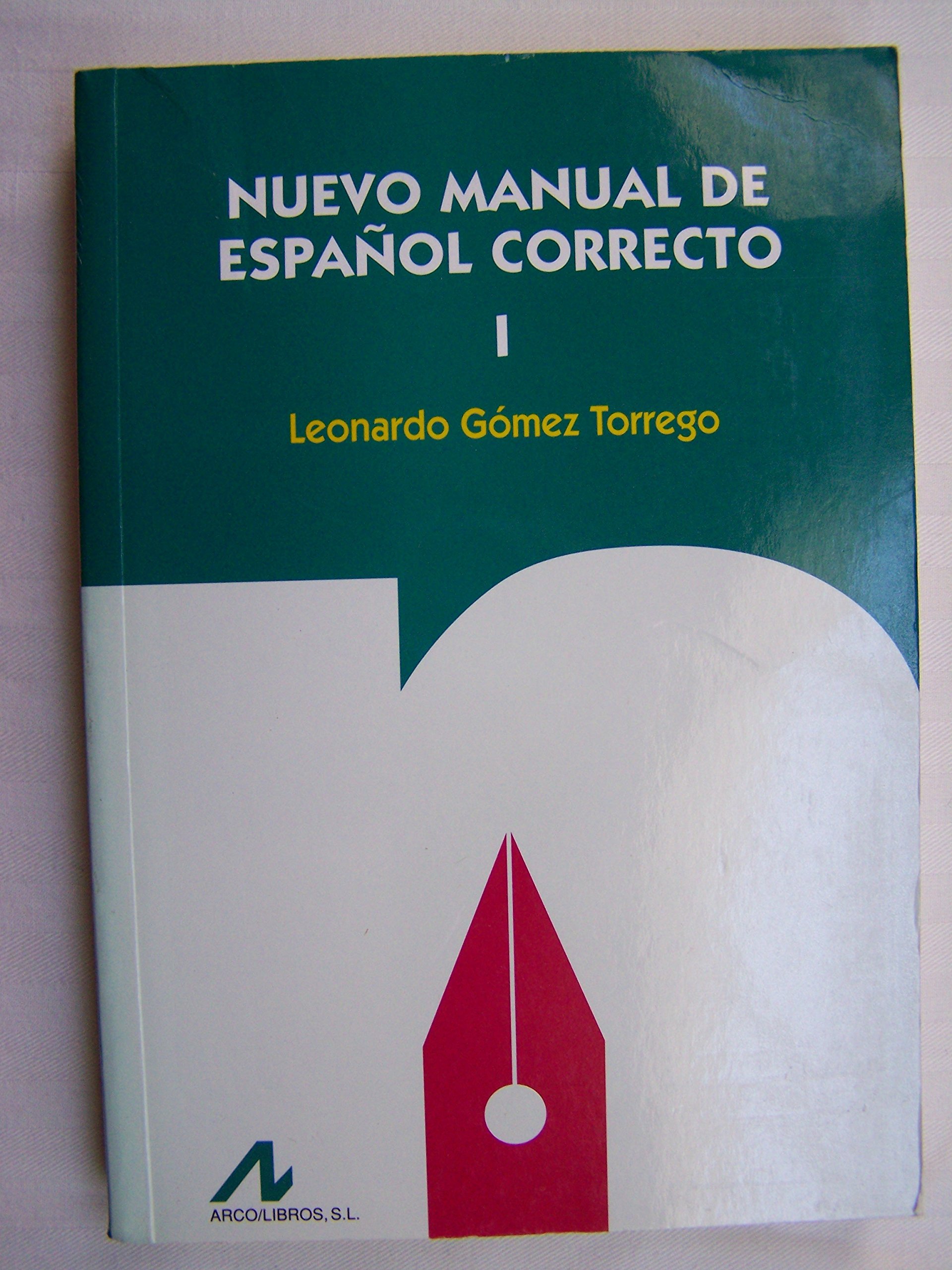 Nuevo manual de español correcto I