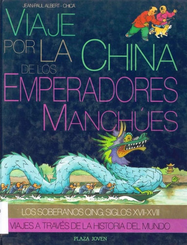 Viaje por la China de los emperadores Manchúes