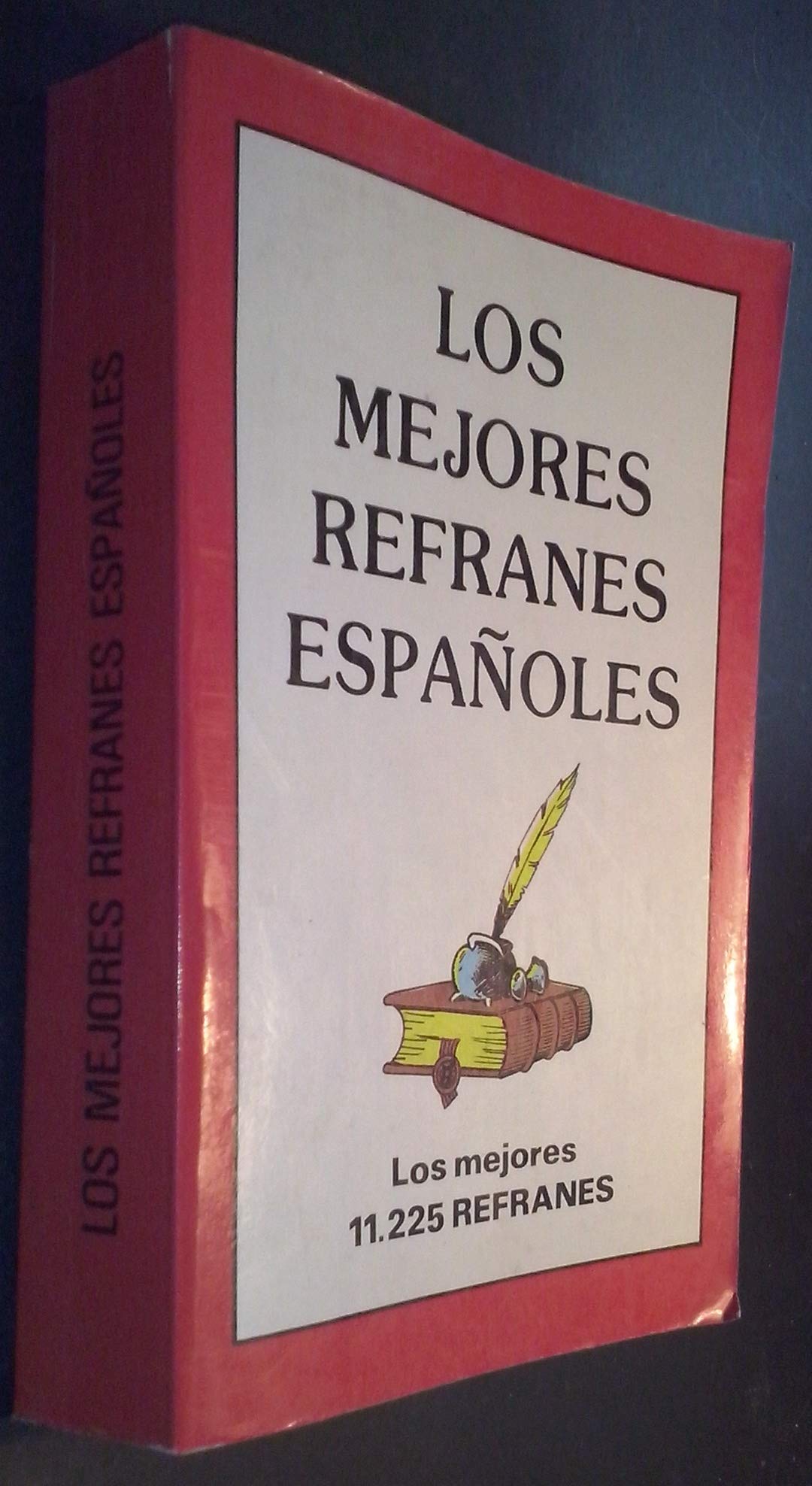 Los Mejores Refranes Españoles