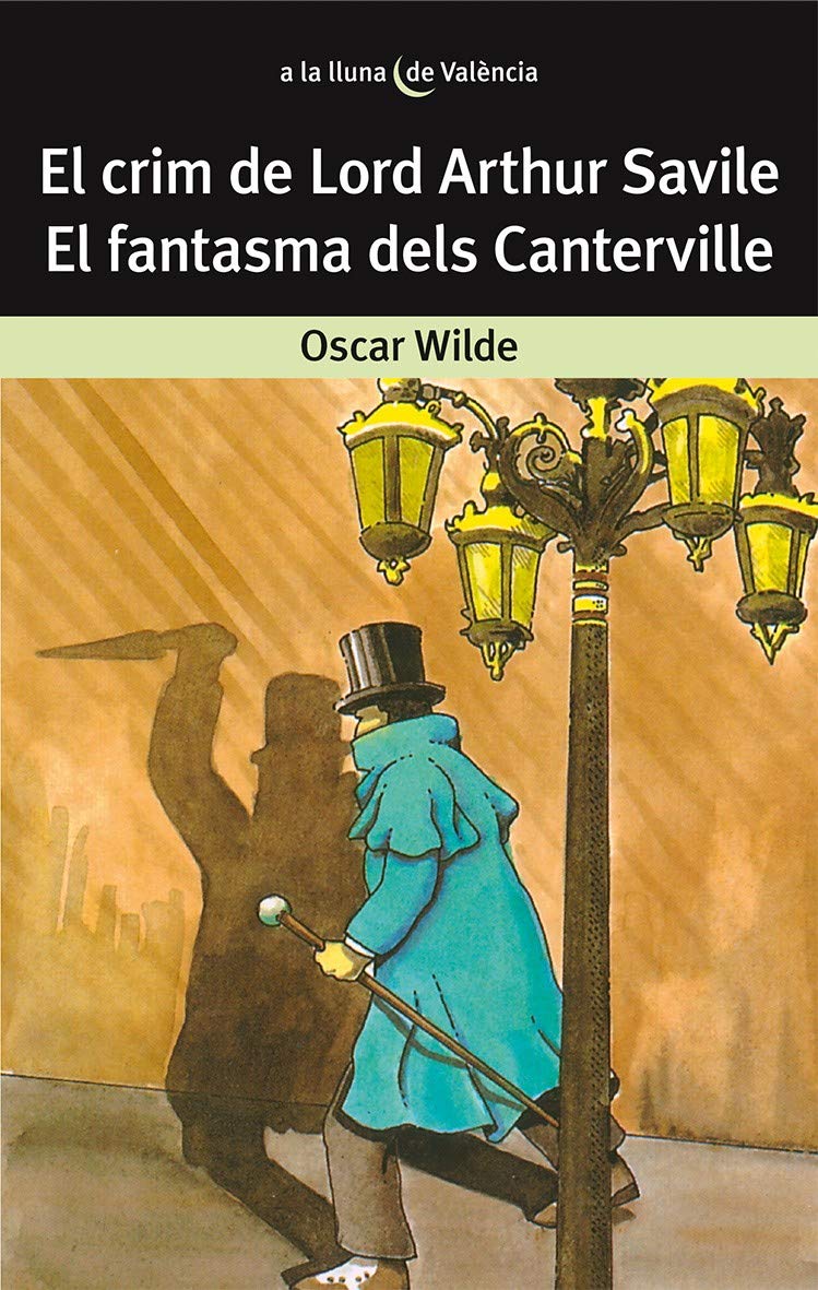 El Crim de Lord Arthur Savile / el Fantasma Dels Canterville: 1