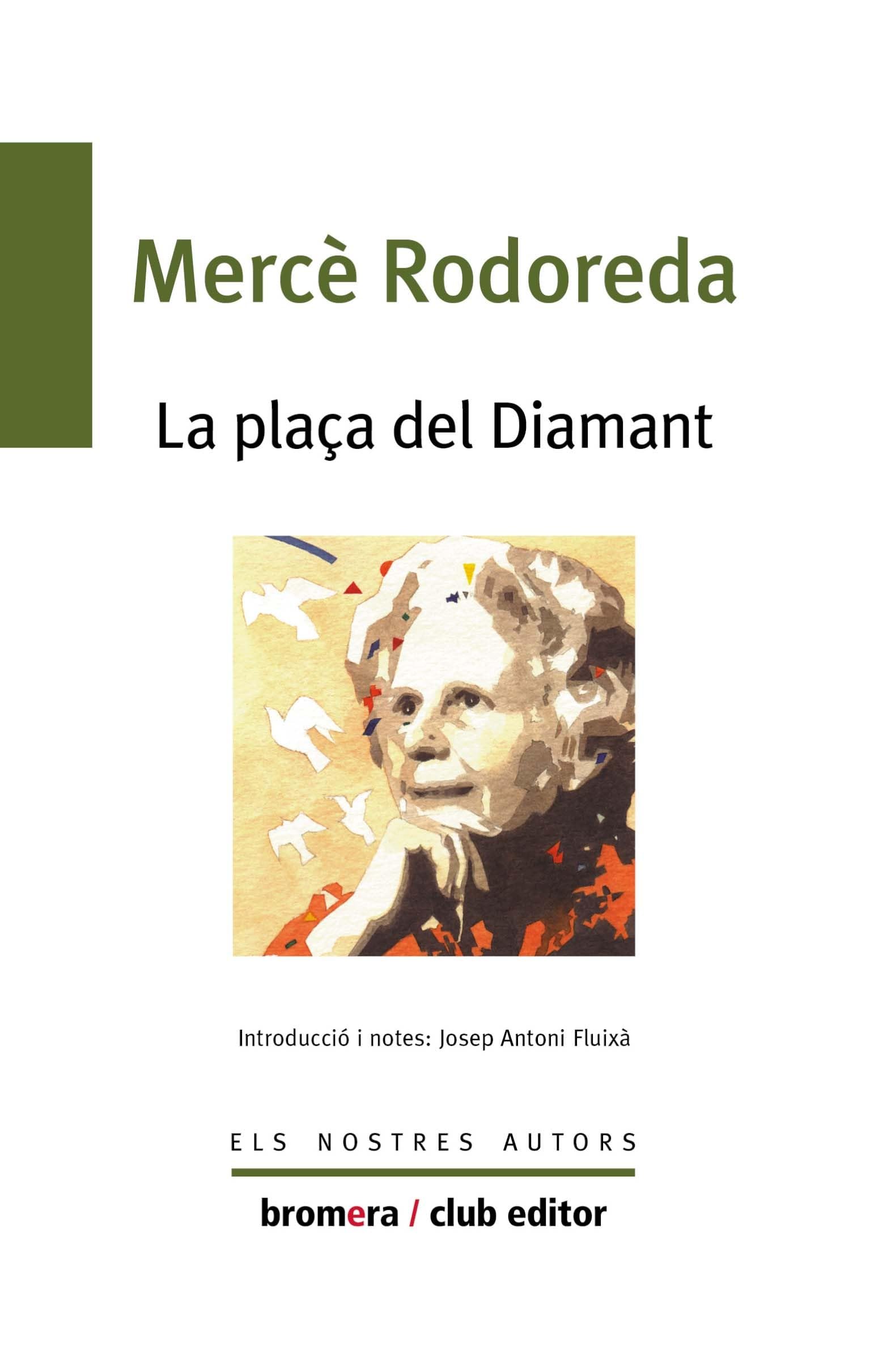 La Plaça Del Diamant: 35