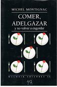 Comer, adelgazar y no volver a engordar