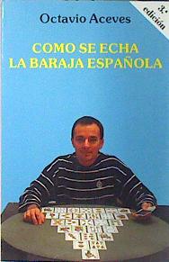 Cómo se echa la baraja española