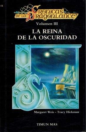 La Reina de la oscuridad (cronicasde la dragonlance; t.3