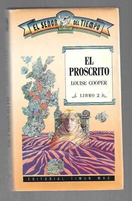 Proscrito - El. el Señor Del Tiempo, Libro 2