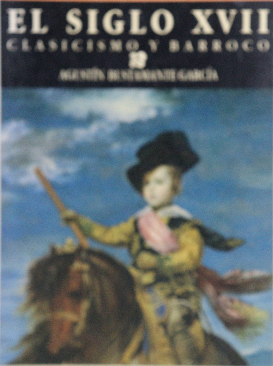 El siglo XVII: Clasicismo y Barroco