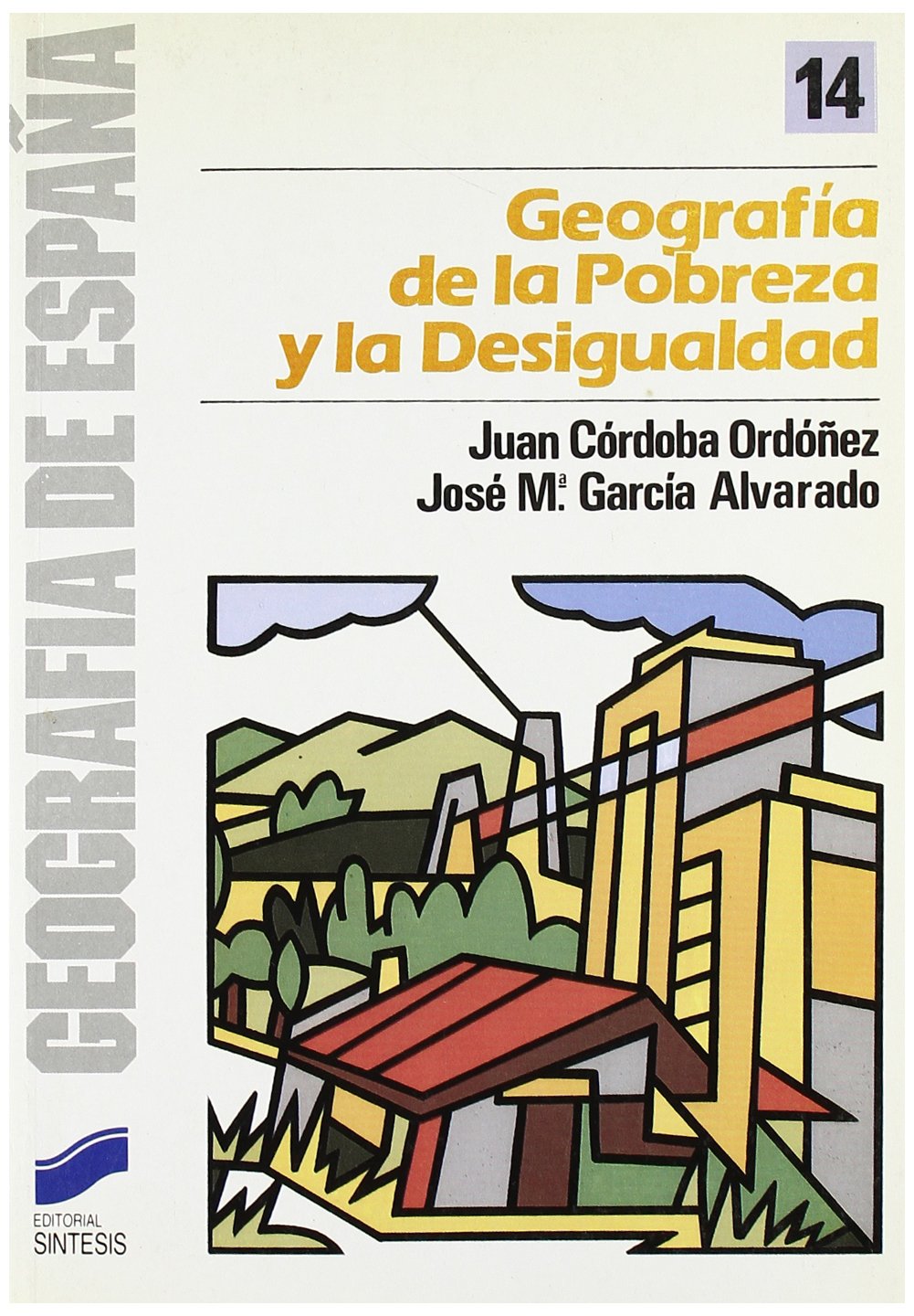 Geografía de la desigualdad y la pobreza