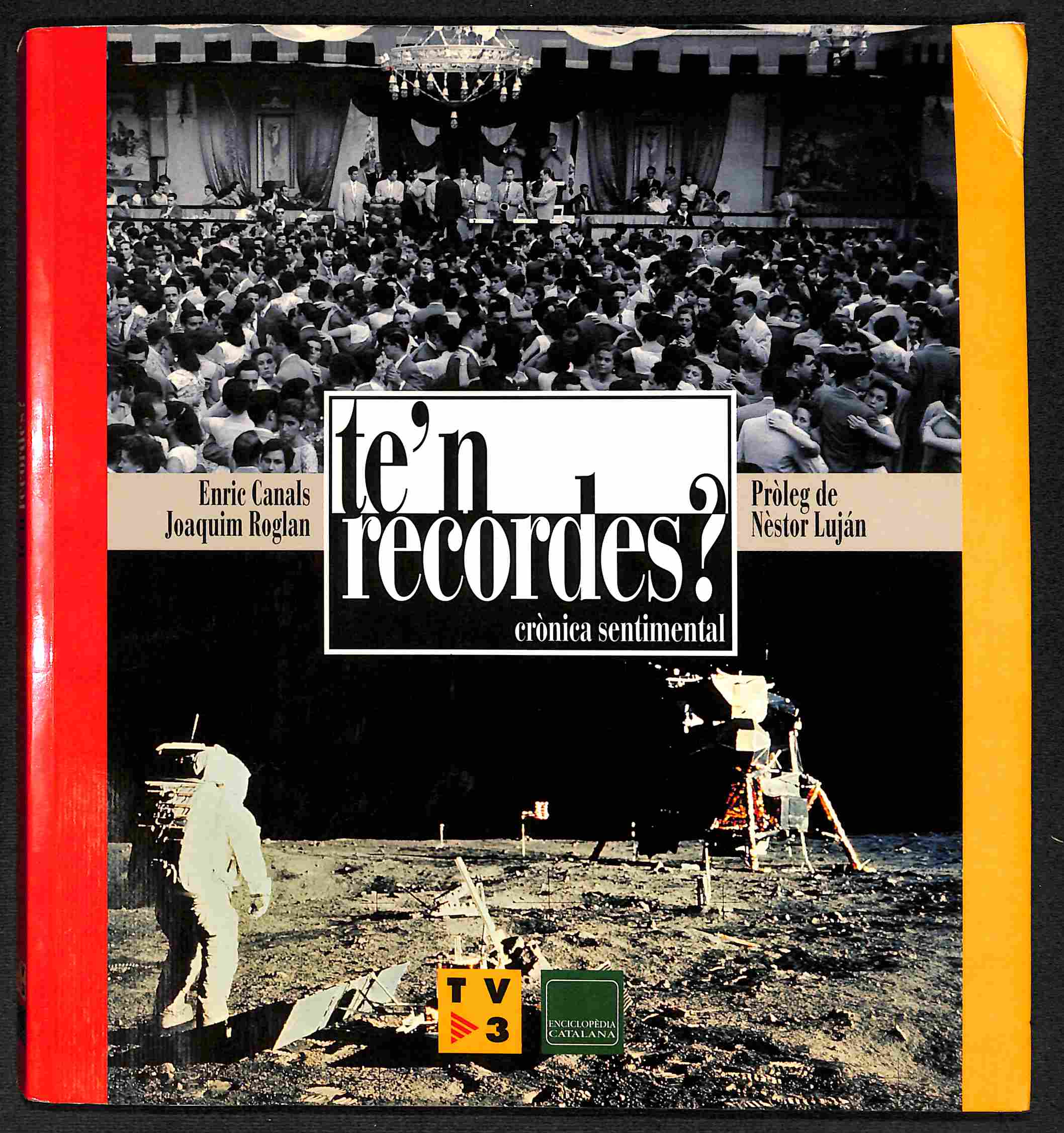 Te'n recordes?
