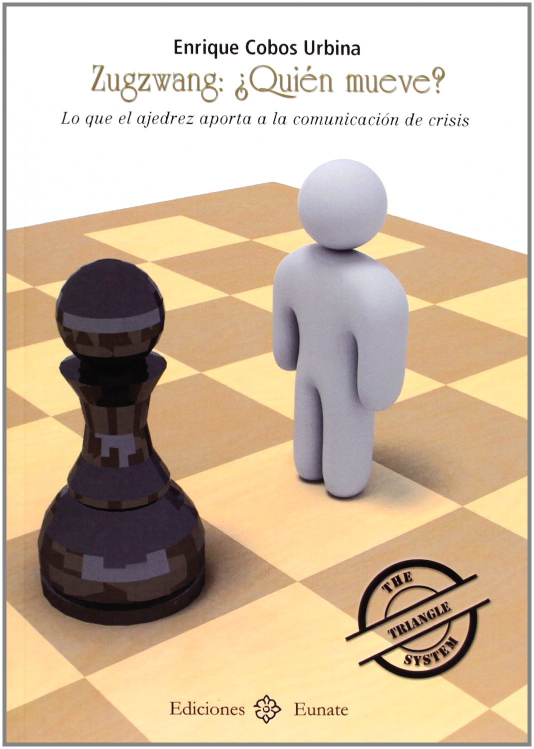 Zugzwang: ¿quién mueve?