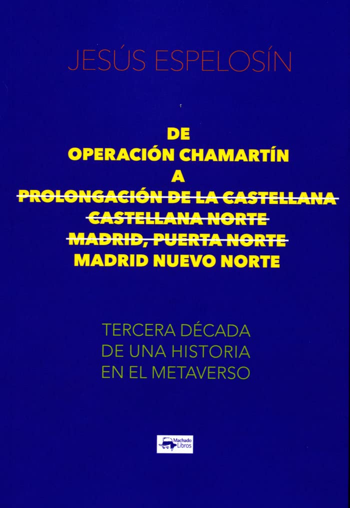 De Operación Chamartín a Prolongación de la Castellana