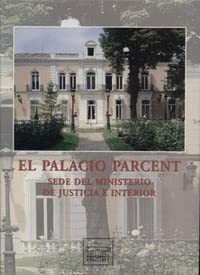 El palacio Parcent, sede del Ministerio de Justicia e Interior