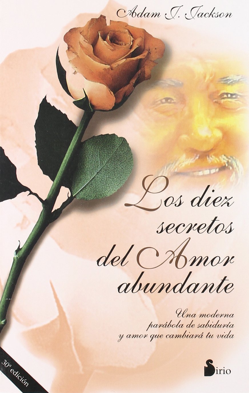 Diez Secretos Del Amor Abundante, los