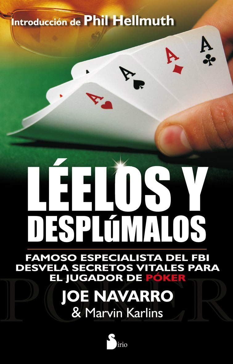 Leelos y Desplumalos: Un Famoso Especialista Del Fbi Desvela Secretos Decisivos para el Jugador de Poquer