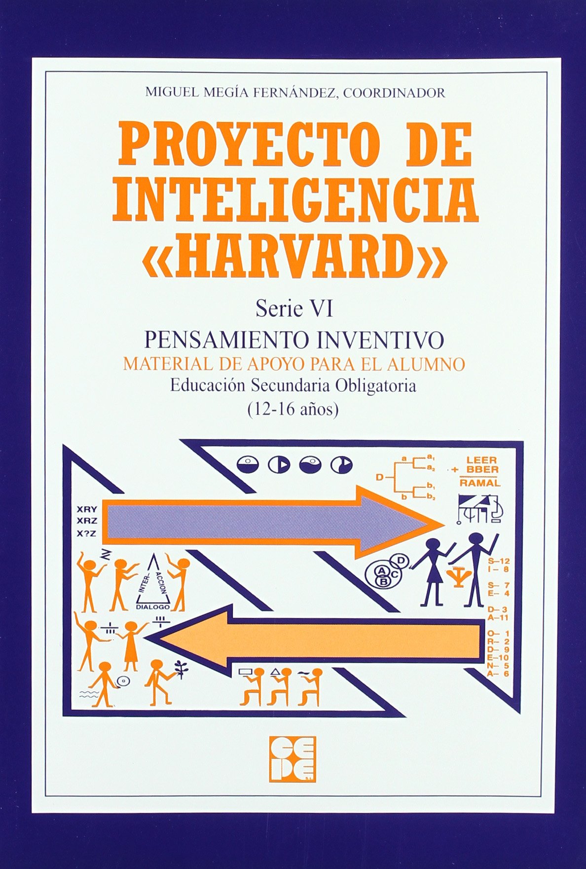 Proyecto de inteligencia harvard. Secundaria. Pensamiento inventivo. Cuaderno alumno