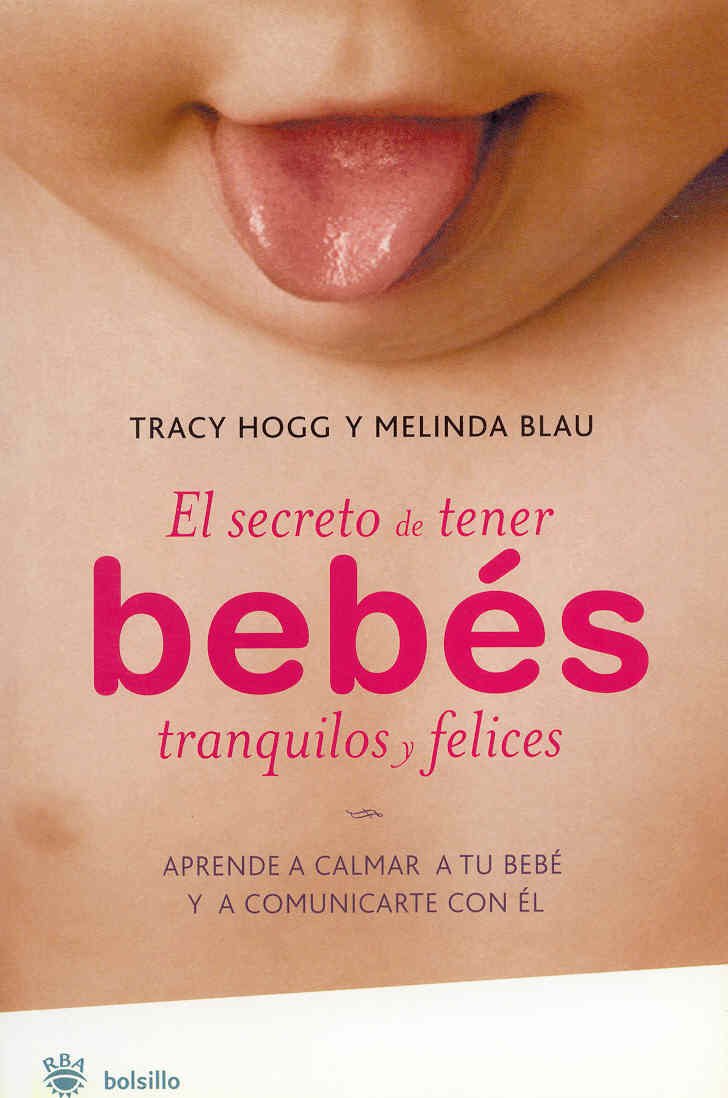 El Secreto de Tener Bebes Tranquilos y Felices. Bolsillo: 032