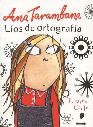 Ana Tarambana, líos de ortografía