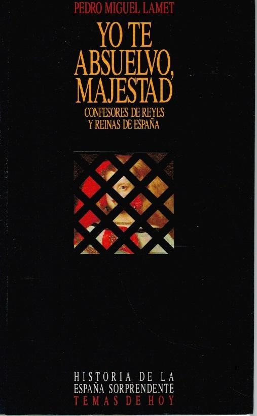 Yo te absuelvo, majestad
